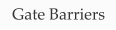 Gate Barriers